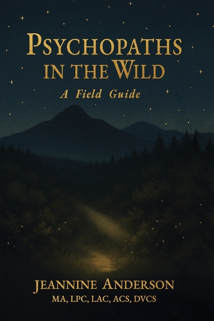 Psychopaths in the Wild: A Field Guide
