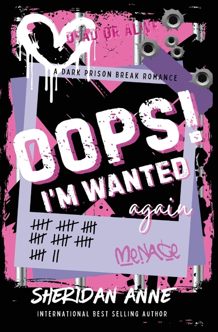 Oops! I'm Wanted Again: A Dark Prison Break Rom Com
