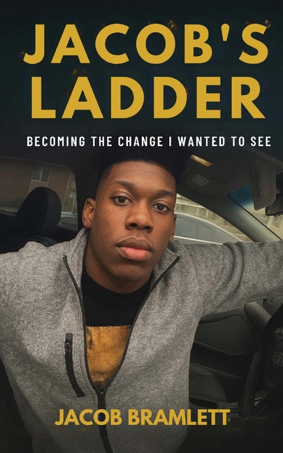 Jacob's Ladder: Becoming the Change I Wanted to See