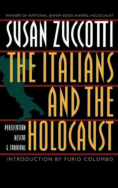 The Italians and the Holocaust: Persecution, Rescue, and Survival