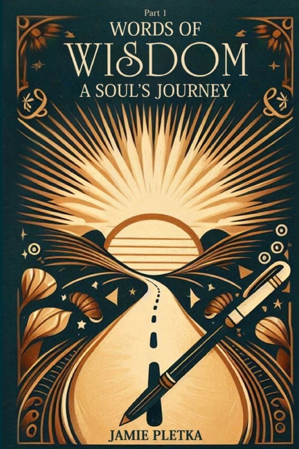 Words of Wisdom: A Soul's Journey