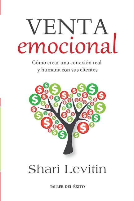 Venta emocional: Cómo crear una conexión real y humana con sus clientes