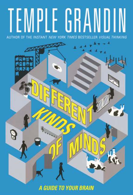 Different Kinds of Minds: A Guide to Your Brain