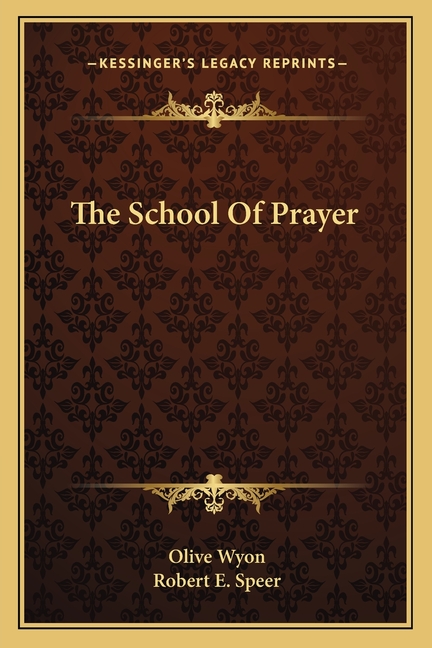 The School Of Prayer