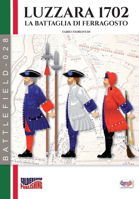 Luzzara 1702: La battaglia di Ferragosto