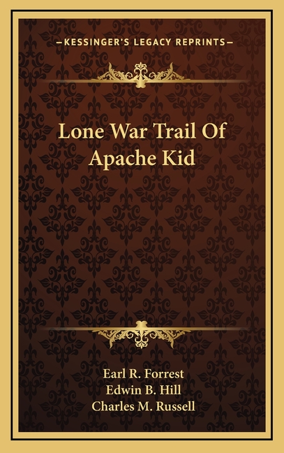 Lone War Trail Of Apache Kid