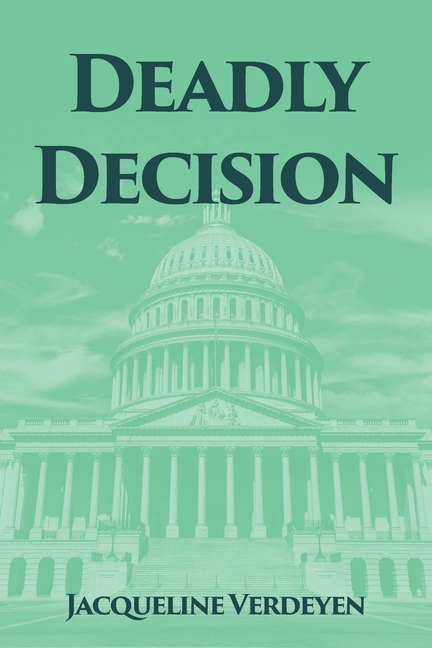 Deadly Decision