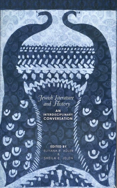 Jewish Literature and History: An Interdisciplinary Conversation