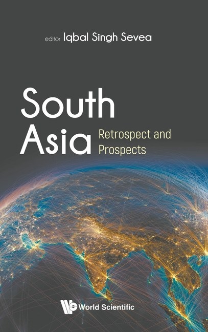 South Asia: Retrospect and Prospects