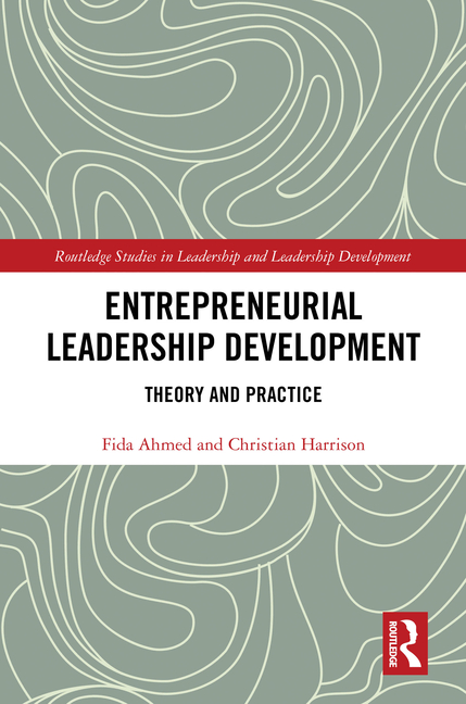 Entrepreneurial Leadership Development: Theory and Practice