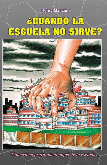 ¿Cuándo la escuela no sirve?