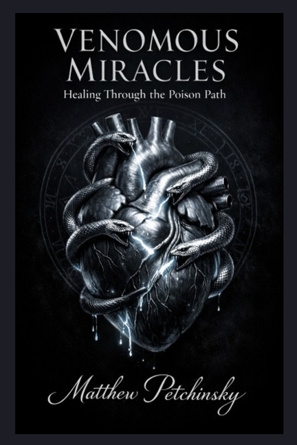Venomous Miracles: Healing Through the Poison Path