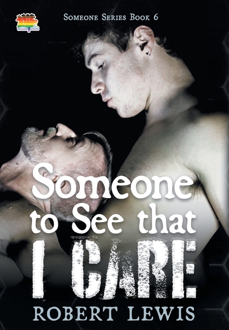 Someone to See that I Care