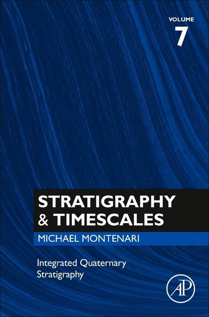 Integrated Quaternary Stratigraphy: Volume 7