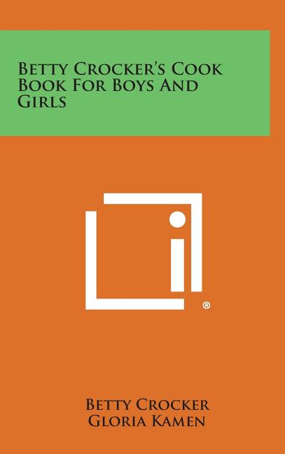 Betty Crocker's Cook Book for Boys and Girls