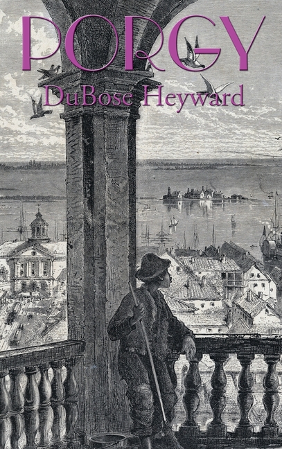 Porgy: The Novel that Inspired Porgy and Bess