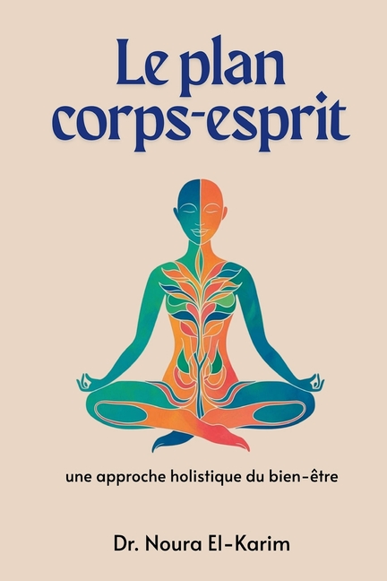 Le plan corps-esprit: Une approche holistique du bien-être