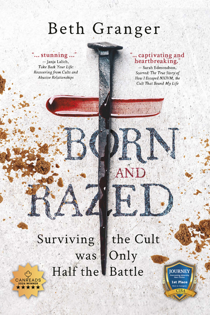 Born and Razed: Surviving the Cult Was Only Half the Battle
