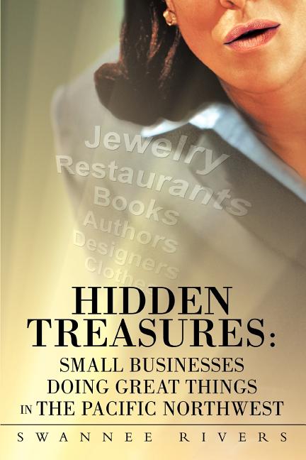 Hidden Treasures: Small Businesses Doing Great Things In The Pacific Northwest