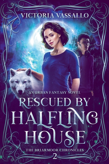 Rescued by Halfling House: An Urban Fantasy Novel