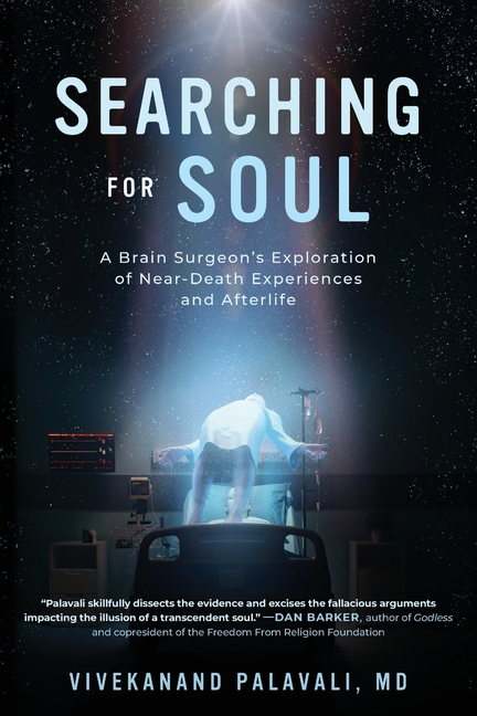 Searching for Soul: A Brain Surgeon's Exploration of Near-Death Experiences and Afterlife