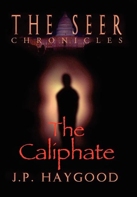 The Seer Chronicles: The Caliphate