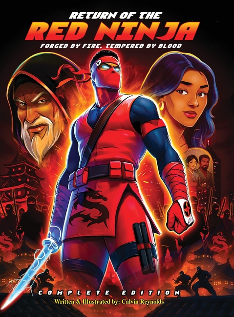 Return of the Red Ninja: Forged by Fire, Tempered by Blood (Complete Edition)