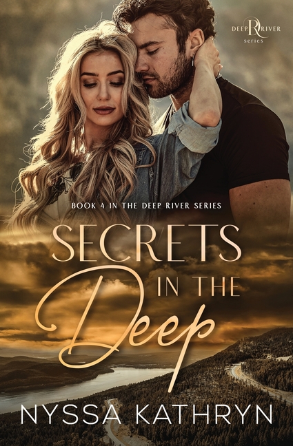 Secrets in the Deep: A Small Town, Second Chance Romantic Suspense