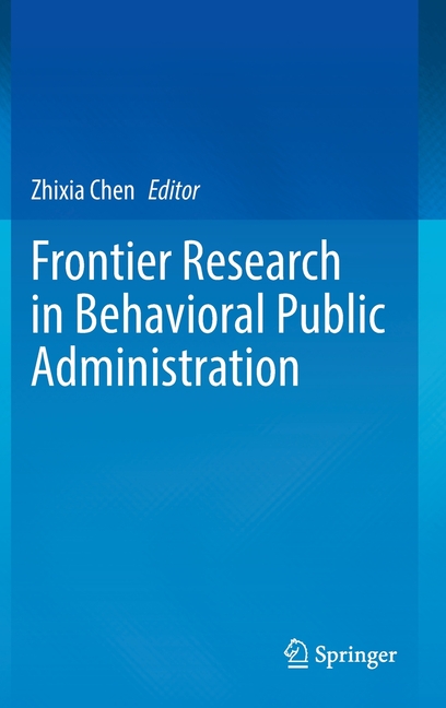 Frontier Research in Behavioral Public Administration
