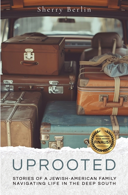 Uprooted: Stories of a Jewish-American Family Navigating Life in the Deep South