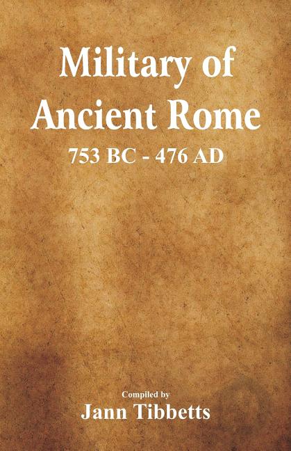 Military of Ancient Rome: 753 BC - 476 AD