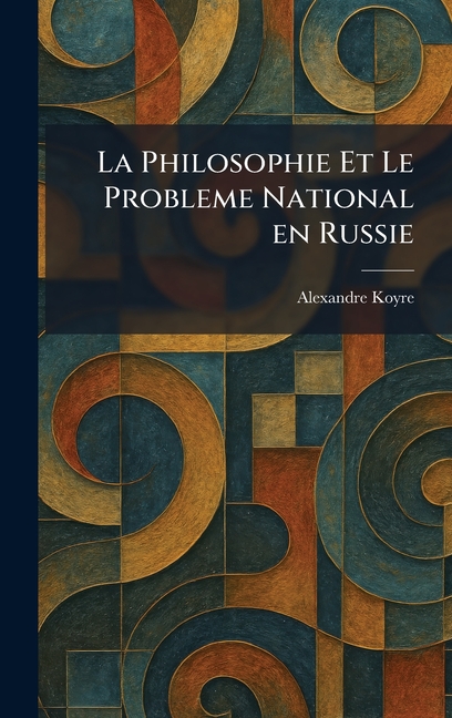 La Philosophie Et Le Probleme National en Russie