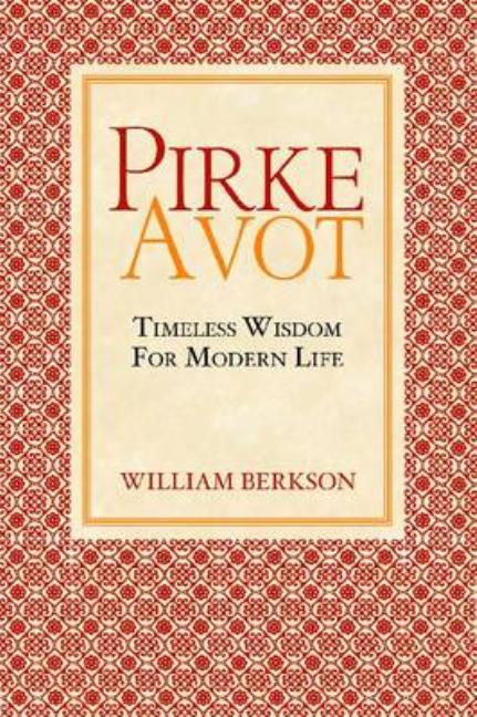 Pirke Avot: Timeless Wisdom for Modern Life