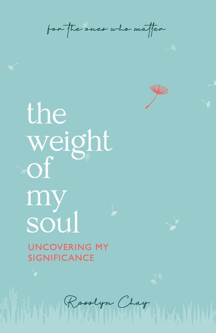 The Weight of My Soul: Uncovering My Significance
