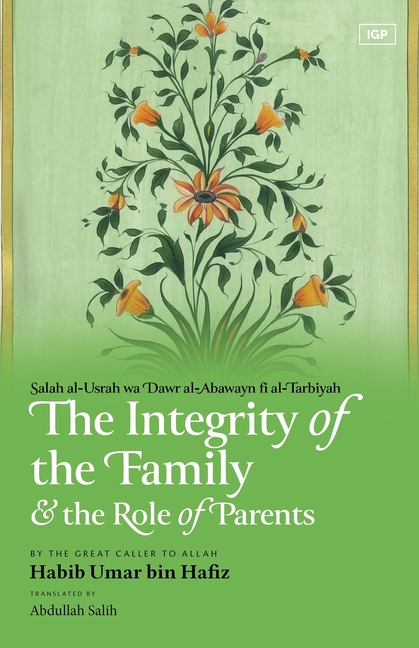The Integrity of the Family & the Role of Parents