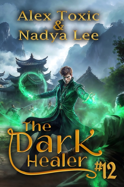 The Dark Healer (Book #12): A Historical Progression Fantasy Series