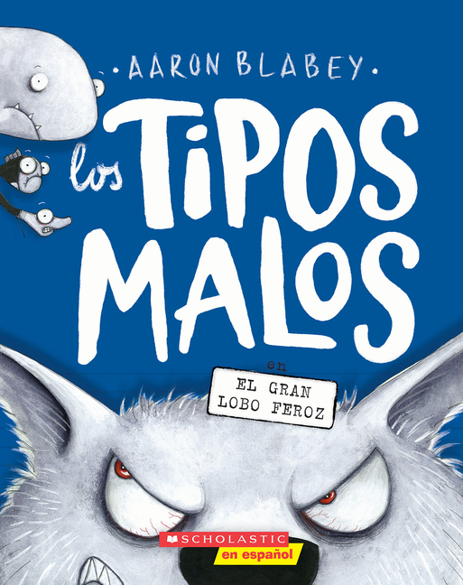Los Tipos Malos En El Gran Lobo Feroz (the Bad Guys in the Big Bad Wolf): Volume 9