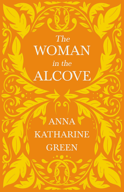 The Woman in the Alcove: Caleb Sweetwater - Volume 2