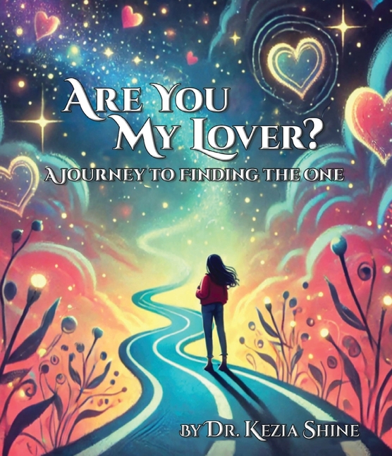 Are You My Lover?: A Journey to Finding the One