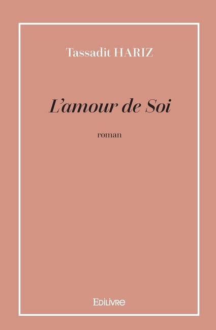 L'amour de Soi: roman