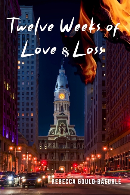 Twelve Weeks of Love & Loss