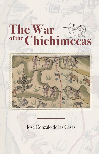 The War of the Chichimecas