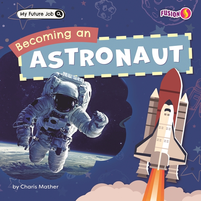 Becoming an Astronaut