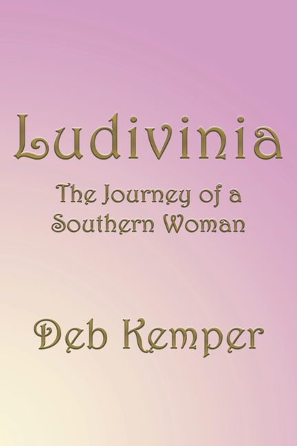 Ludivinia: The Journey of a Southern Woman