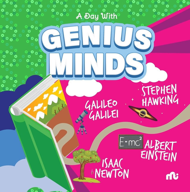 A Day With Genius Minds: Stephen Hawking, Galileo, Newton and Einstein
