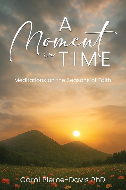 A Moment in Time: Meditations on the Seasons of Faith