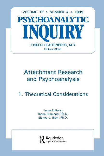 Attachment Research and Psychoanalysis: Psychoanalytic Inquiry, 19.4