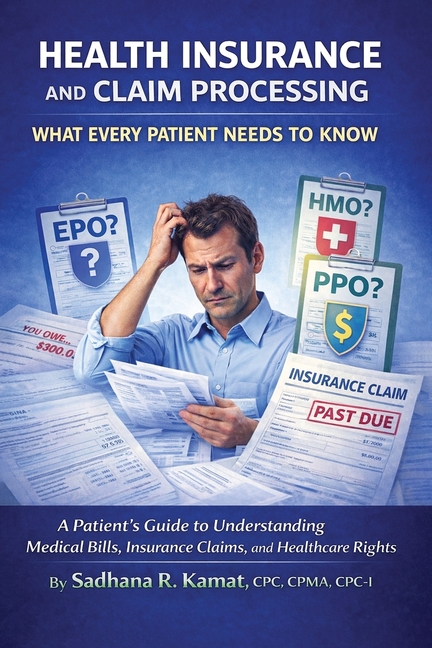 Health Insurance and Claim Processing: What Every Patient Needs to Know