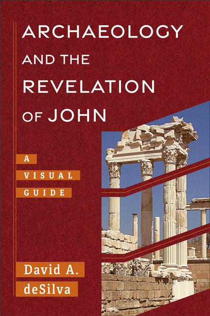 Archaeology and the Revelation of John: A Visual Guide
