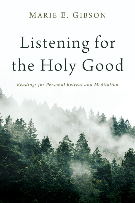 Listening for the Holy Good